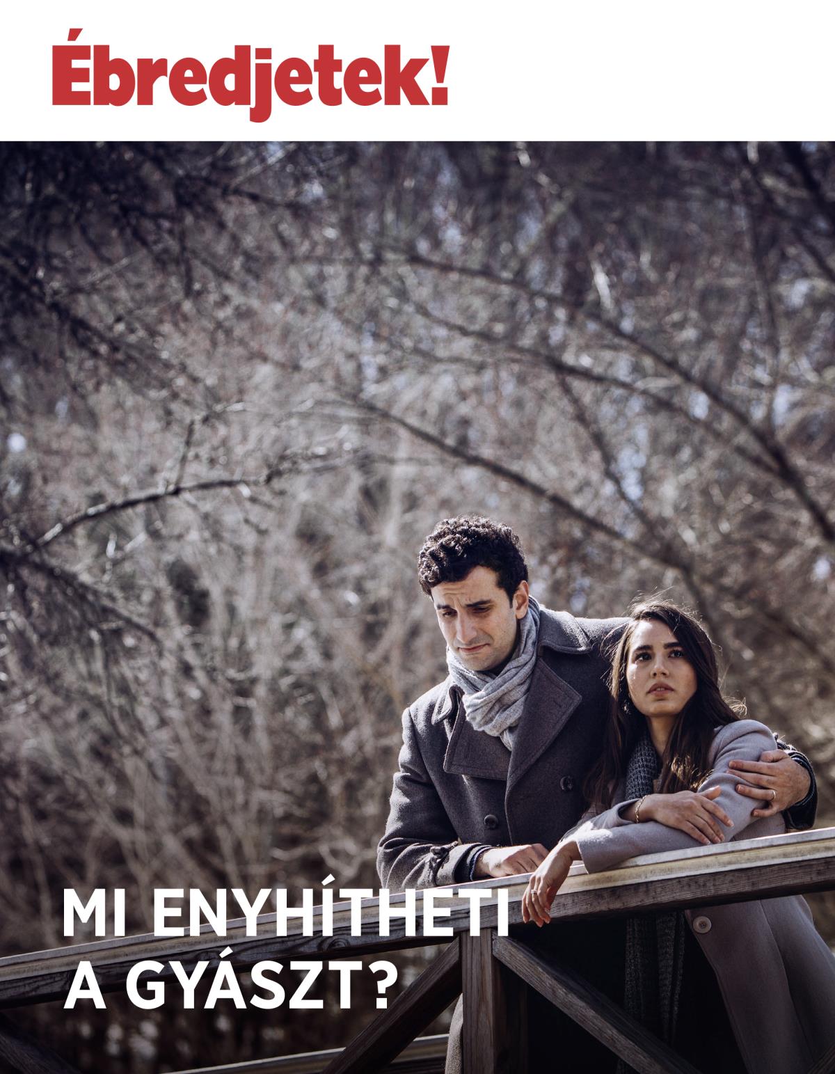 Ébredjetek! 2018. 3. szám | Mi enyhítheti a gyászt?