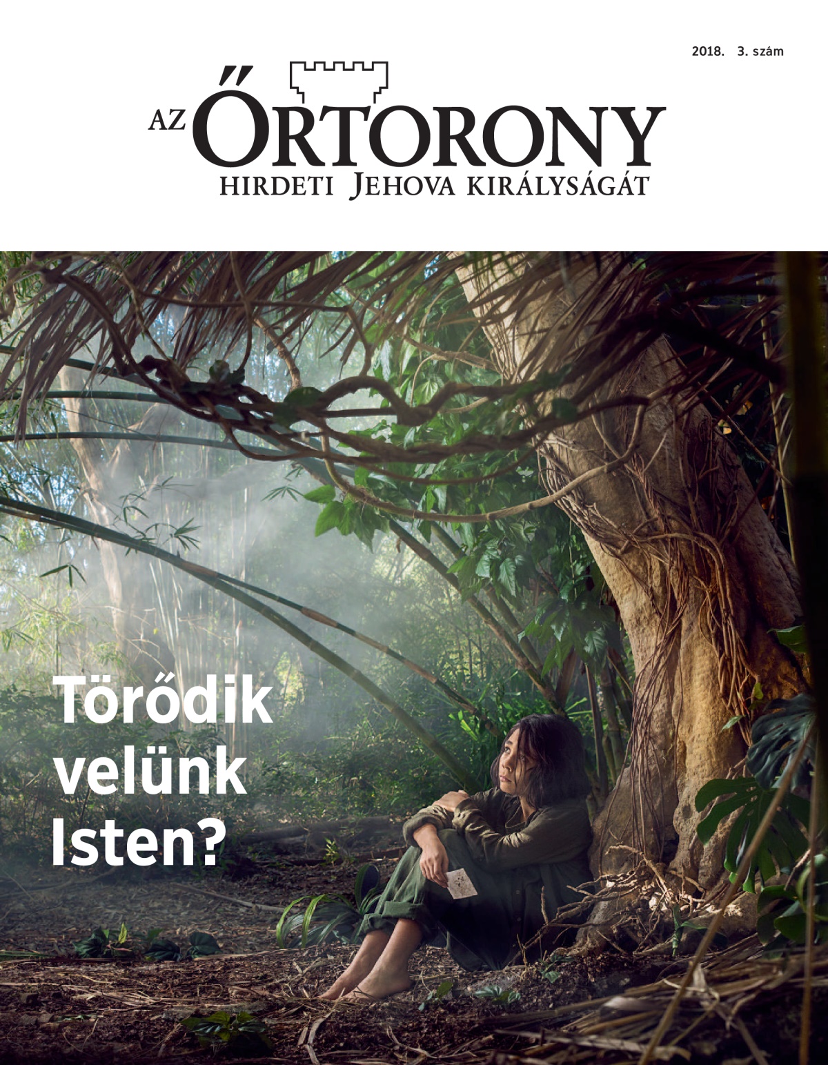 Az „Őrtorony” 2018. 3. száma.