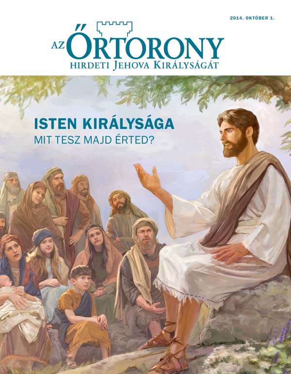 Az Őrtorony folyóirat címlapja, 2014. október | Isten Királysága – Mit tesz majd érted?