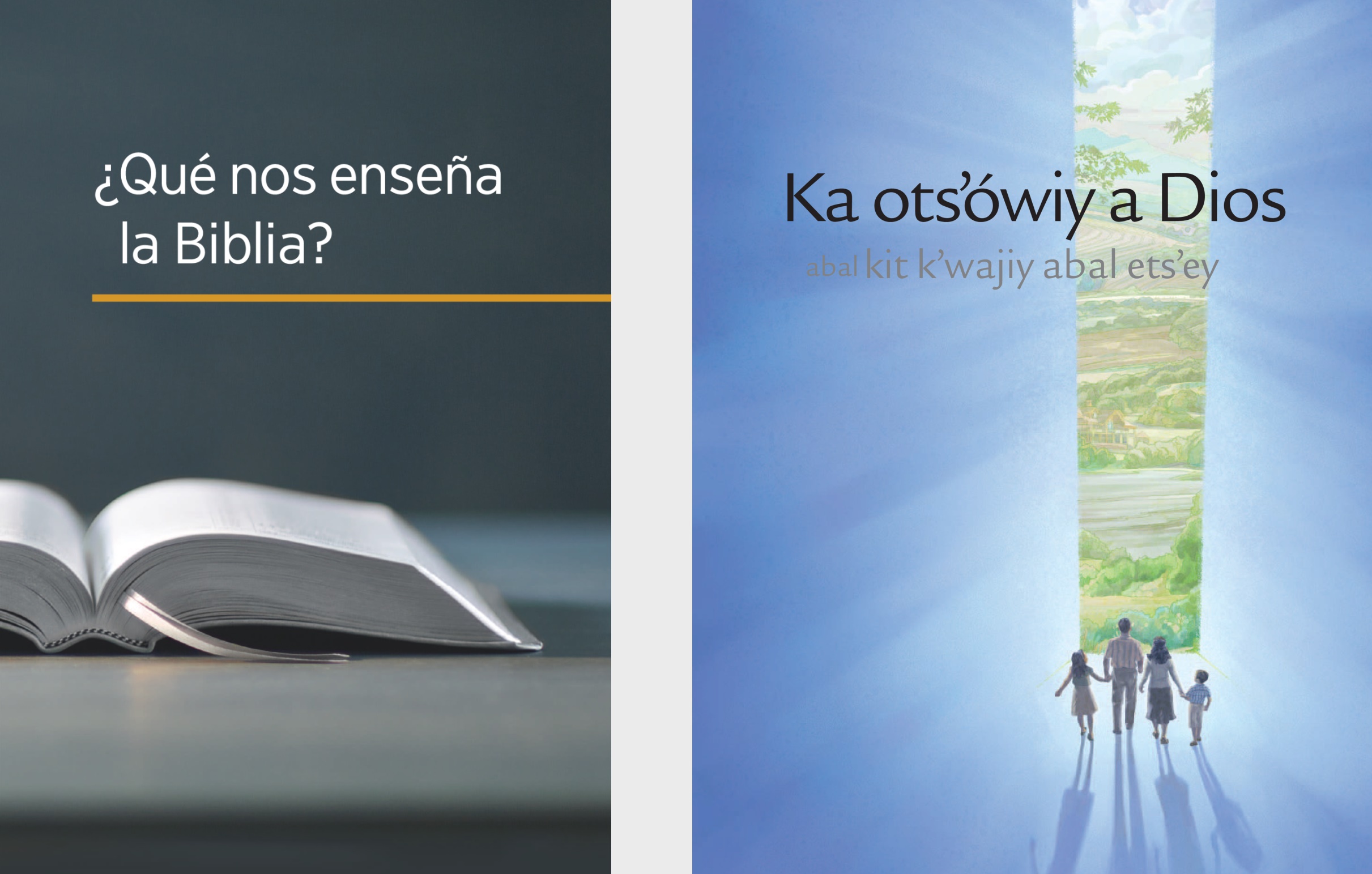 An libro ¿Qué nos enseña la Biblia? ani an folleto Ka otsʼówiy a Dios abal kit kʼwajiy abal etsʼey