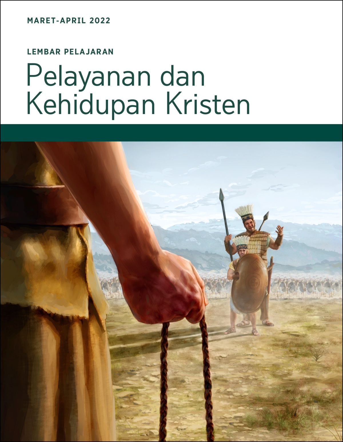 Lembar Pelajaran Pelayanan dan Kehidupan Kristen, Maret-April 2022.