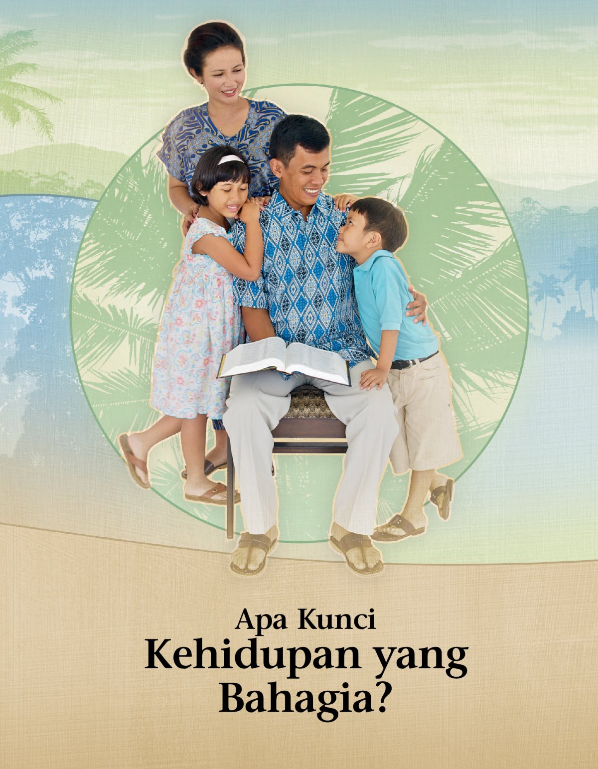 Apa Kunci Kehidupan yang Bahagia?