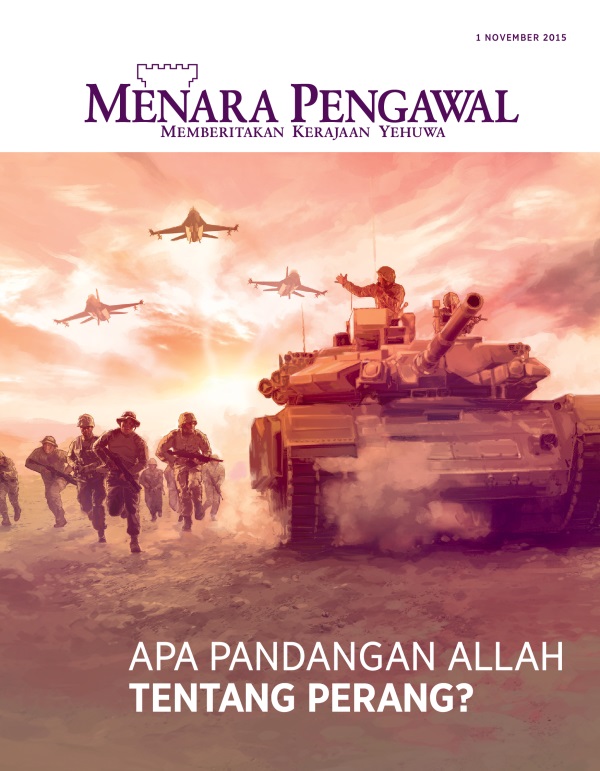 Sampul Majalah Menara Pengawal, November 2015 | Apa Pandangan Allah tentang Perang?