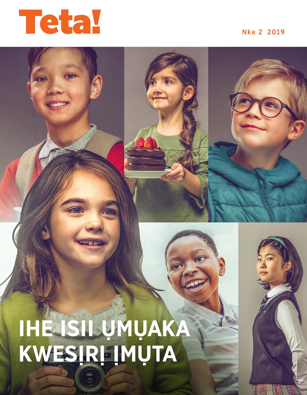 Teta! Nke 2 2019 | Ihe Isii Ụmụaka Kwesịrị Ịmụta
