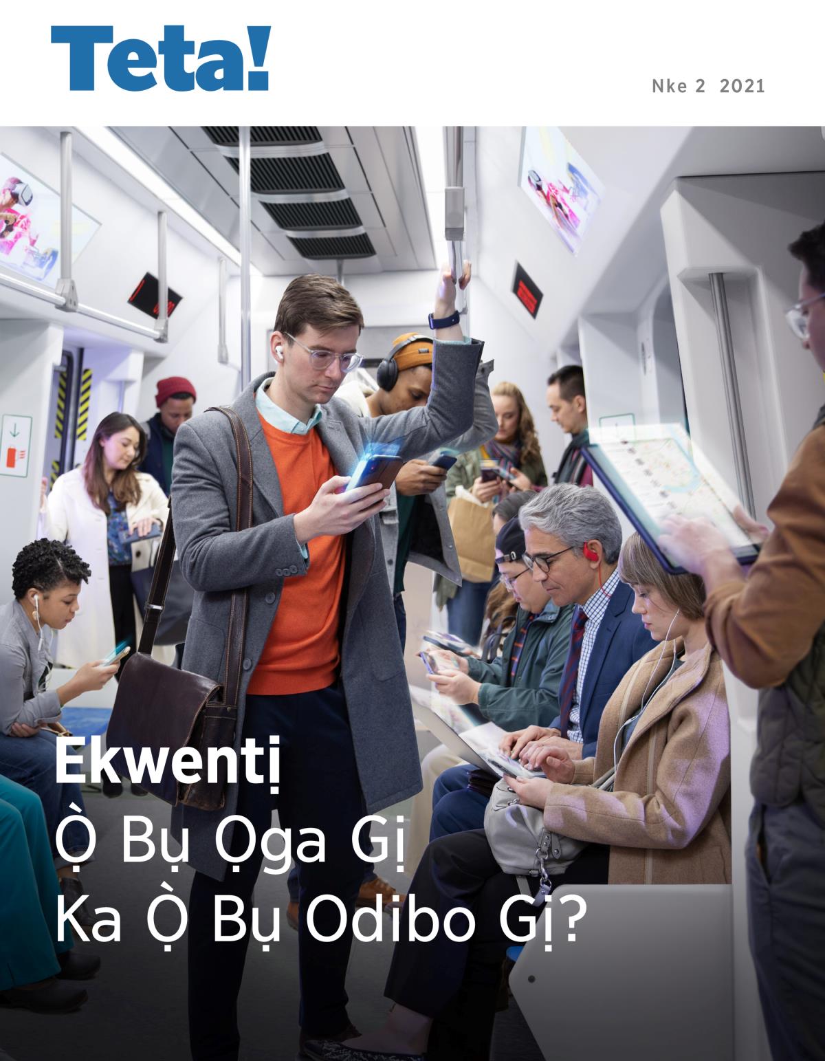 Teta! Nke 2 2021 | Ekwentị Ọ̀ Bụ Ọga Gị Ka Ọ̀ Bụ Odibo Gị?