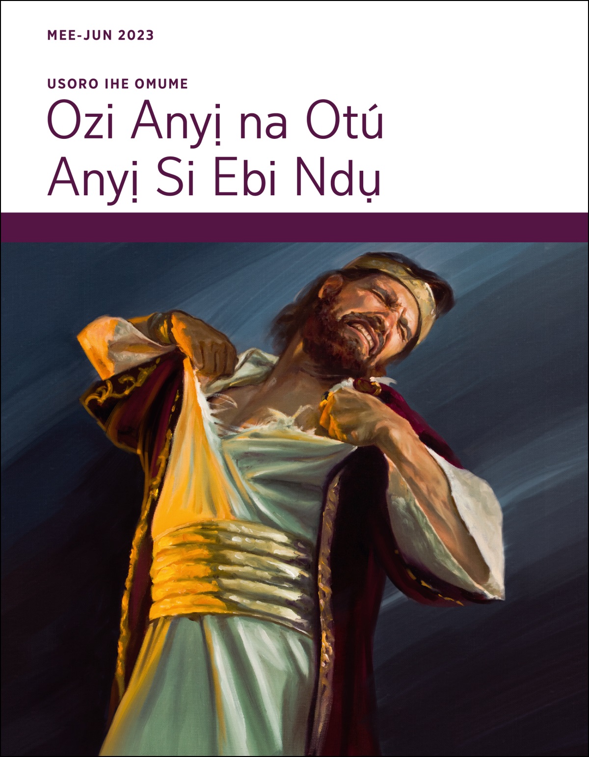 Usoro Ihe Omume Ozi Anyị na Otú Anyị Si Ebi Ndụ, Mee-Jun 2023.