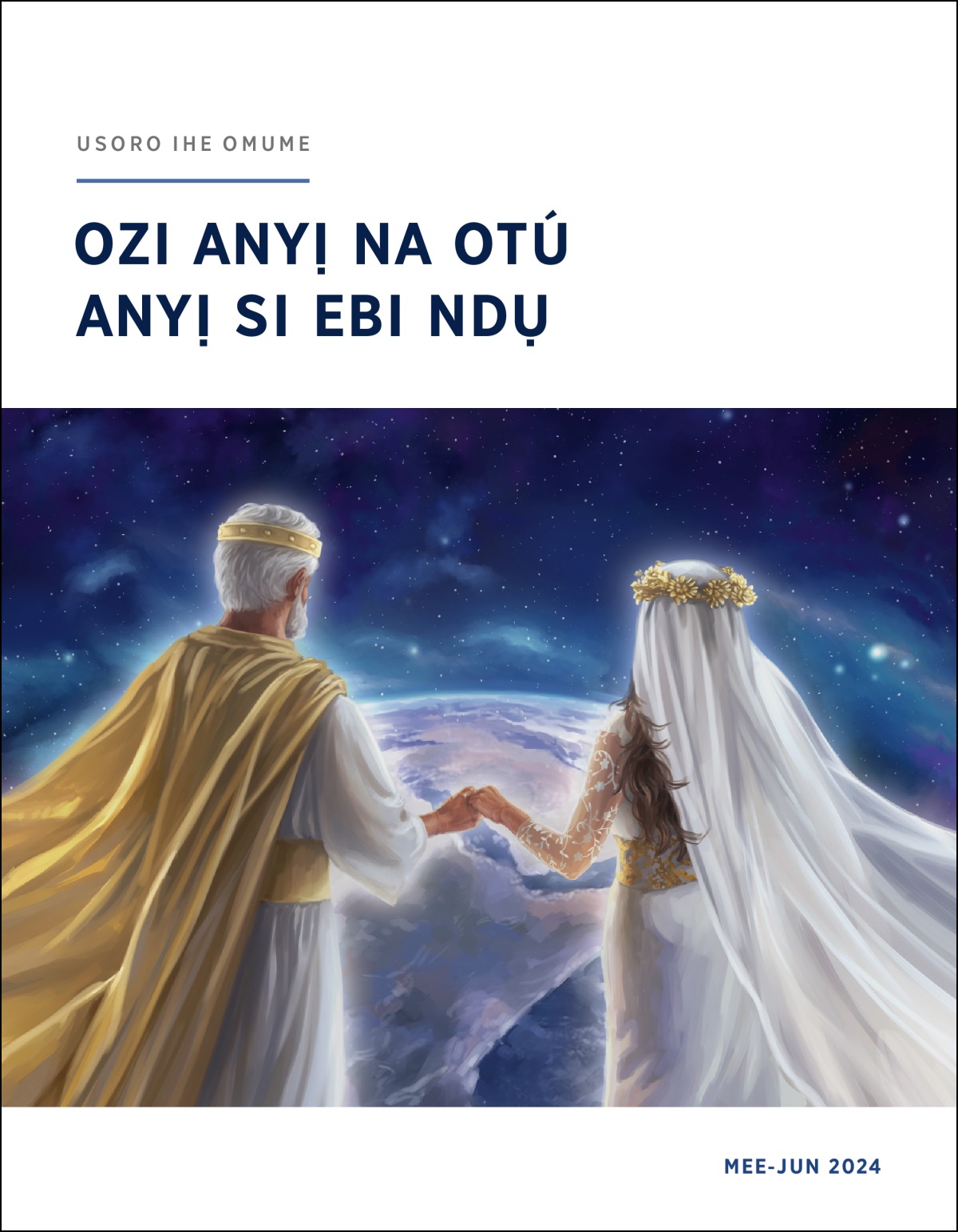 Ebe Jizọs na nwaanyị ọ lụrụ ọhụrụ nọ n’eluigwe. Ha ji ibe ha aka na-ele anya n’ụwa.