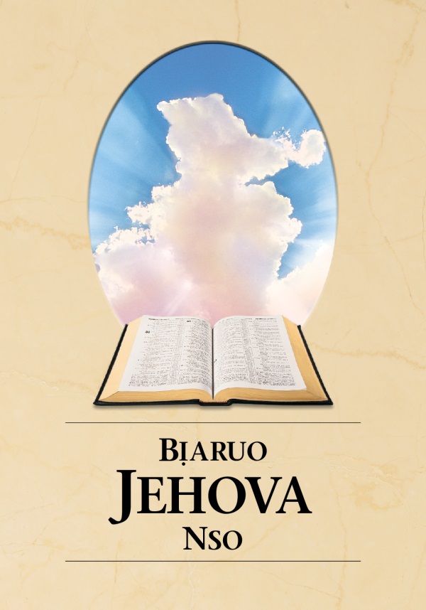 Ihu akwụkwọ Bịaruo Jehova Nso