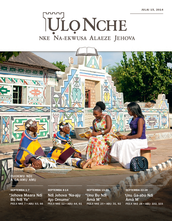Ihe E Sere n’Ihu Ụlọ Nche Nke A Na-amụ Amụ, Julaị 15, 2014