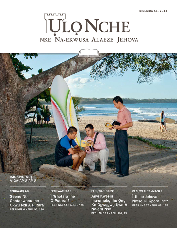 Ụlọ Nche​—⁠Nke A Na-amụ Amụ, Disemba 15, 2014