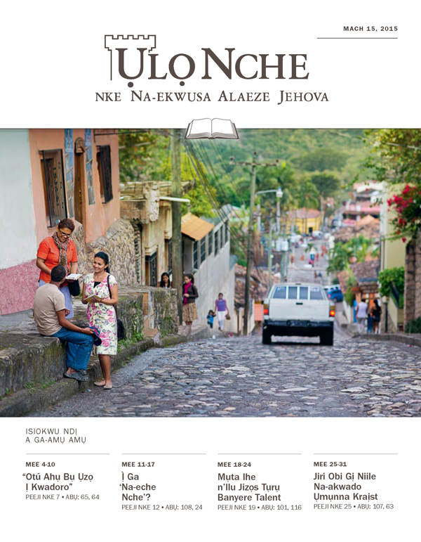 Ihe E Sere n’Ihu Ụlọ Nche Nke A Na-amụ Amụ, Mach 15, 2015
