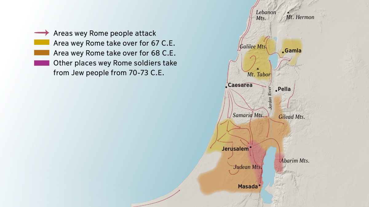 Map wey de show some mountains and cities for Israel for the time of the apostles. Mount Hermon, Mount Tabor, and the mountains wey dey Lebanon, Galilee, Samaria, and Gilead, dey for up of Jerusalem. The cities wey dey up of Jerusalem na Gamla, Caesarea, and Pella. The mountains wey dey down, na the mountains of Judea and Abarim. The city of Masada still dey down. The map still de show the areas wey Rome people attack, and the one wey them take over from Jew people from 67 C.E. go reach 73 C.E.
