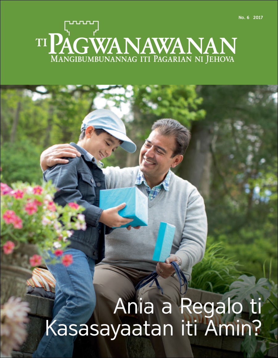 Ti Pagwanawanan No. 6 2017 | Ania ti Kasasayaatan a Regalo iti Amin?