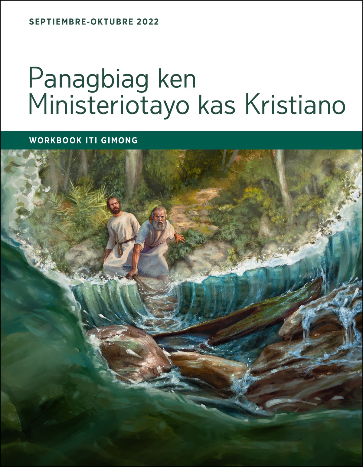 Panagbiag ken Ministeriotayo kas Kristiano​—⁠Workbook iti Gimong, Septiembre-Oktubre 2022.