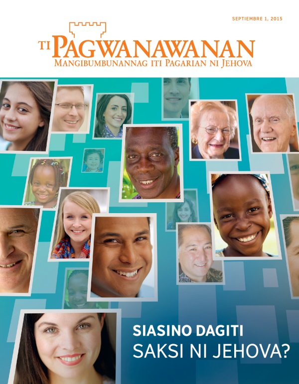 Akkub ti Magasin a Pagwanawanan, Septiembre 2015 | Siasino Dagiti Saksi ni Jehova?