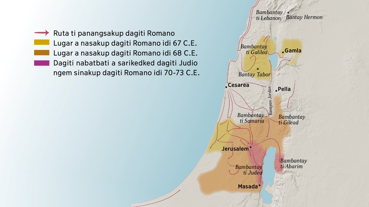 Mapa a mangipakita iti dadduma kadagiti bantay ken siudad iti Israel idi umuna a siglo. Iti amianan ti Jerusalem ket ti bambantay ti Lebanon, Galilea, Samaria, ken Gilead, agraman ti Bantay Hermon ken Bantay Tabor. Dagiti siudad iti amianan ti Jerusalem ket ti Gamla, Cesarea, ken Pella. Iti abagatan ti Jerusalem ket ti bambantay ti Judea ken Abarim, agraman ti siudad ti Masada. Ipakita met ti mapa dagiti ruta ti panangsakup dagiti Romano ken dagiti lugar a kukua idi dagiti Judio ngem sinakup dagiti Romano manipud 67 C.E. agingga iti 73 C.E.
