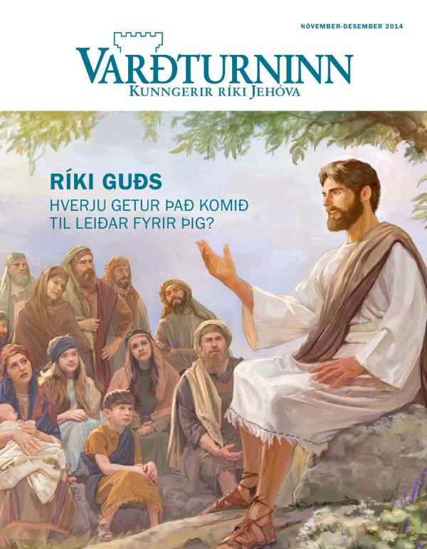 Forsíða tímaritsins Varðturninn nóvember-desember 2014 | Ríki Guðs: Hverju getur það komið til leiðar fyrir þig?