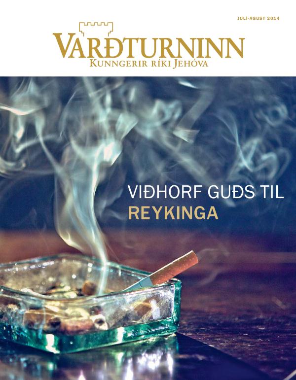 Tímaritið Varðturninn, júlí-ágúst 2014 – Viðhorf Guðs til reykinga