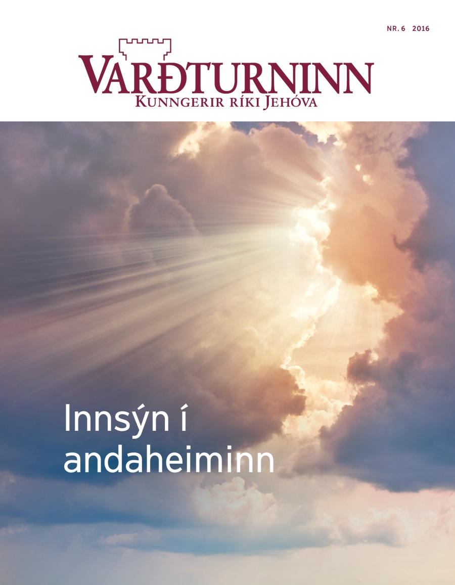 Tímaritið Varðturninn, Nr. 6 2016 | Innsýn í andaheiminn
