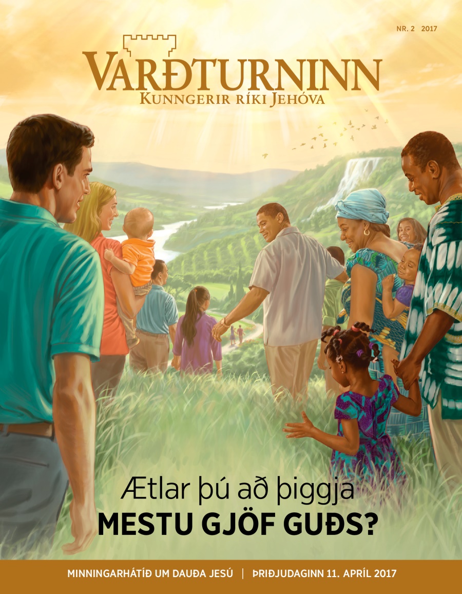 Tímaritið Varðturninn, Nr. 2, 2017 | Ætlar þú að þiggja mestu gjöf Guðs?