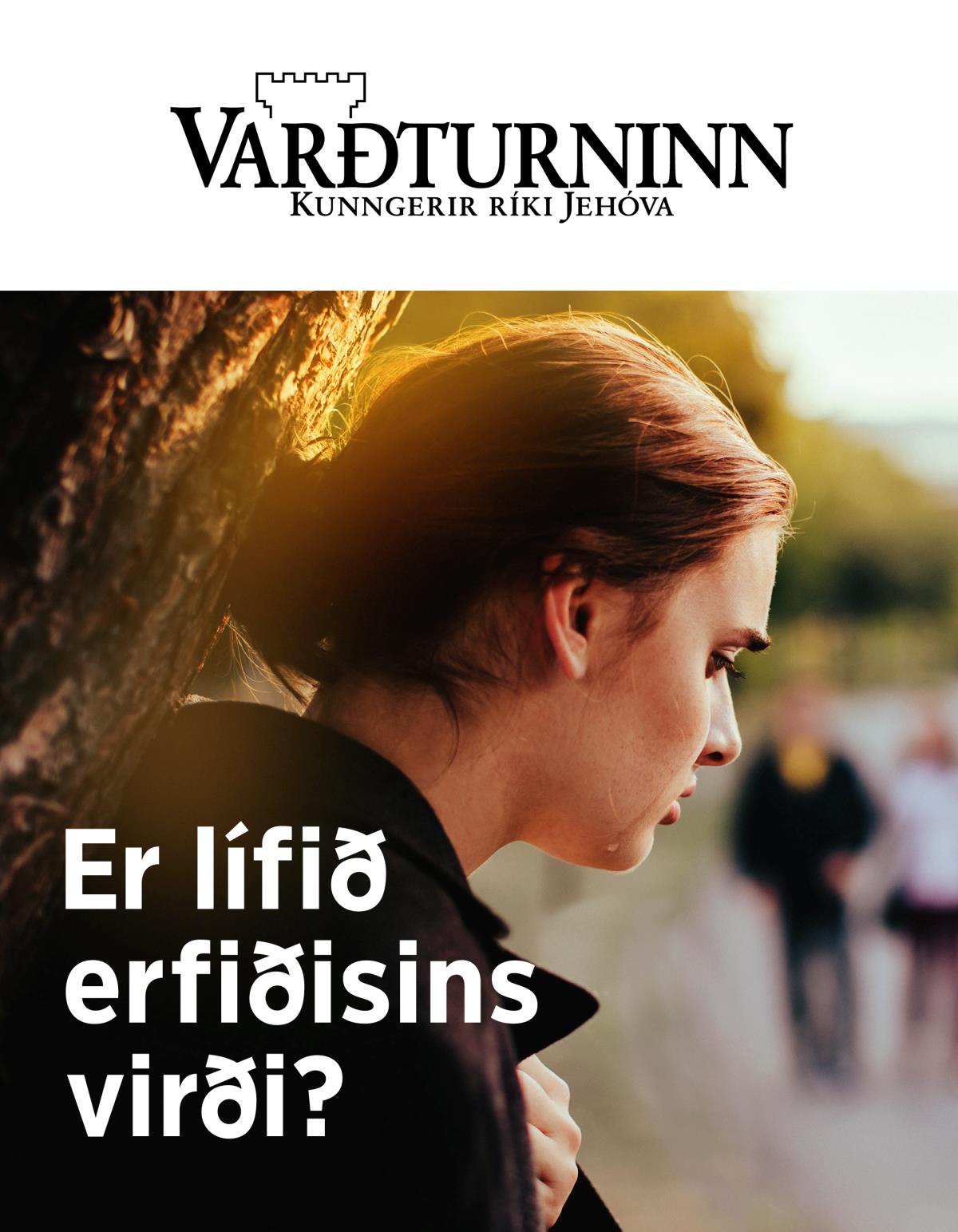 Tímaritið Varðturninn, Nr. 2, 2019 | Er lífið erfiðisins virði?