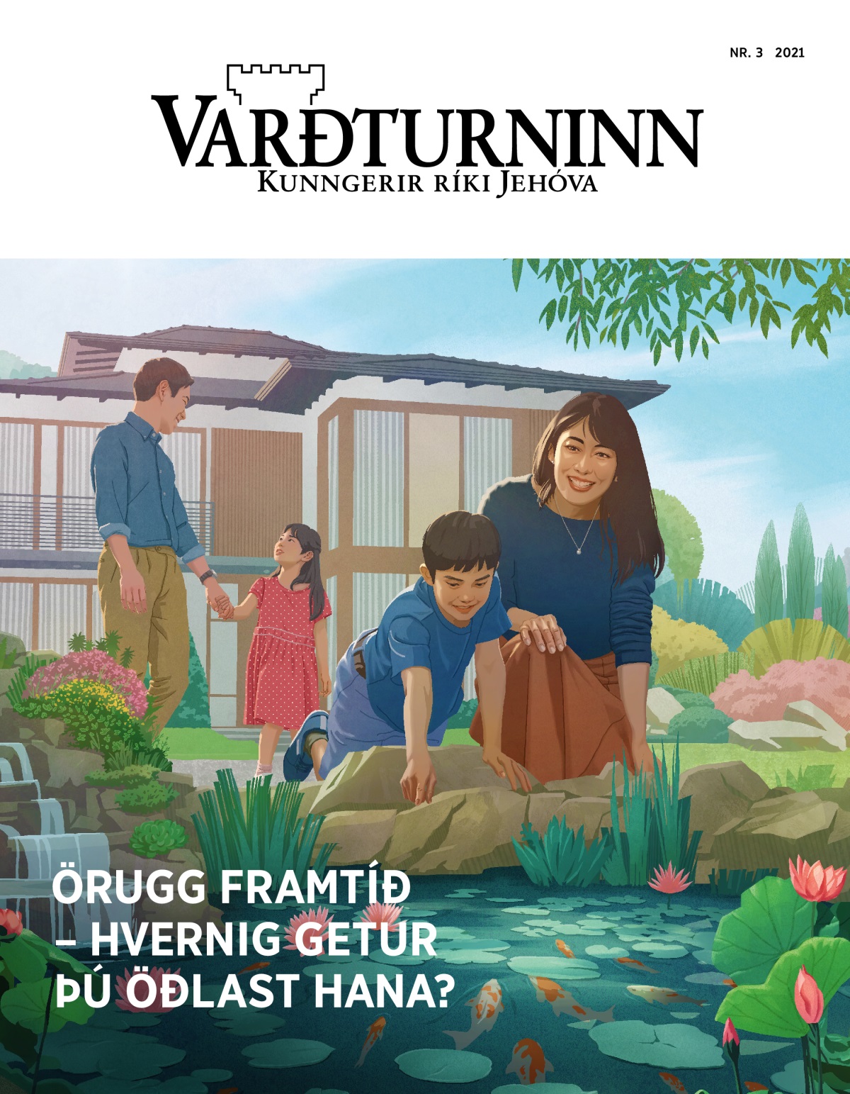 Tímaritið Varðturninn, nr. 3 2021 | Örugg framtíð – hvernig getur þú öðlast hana?