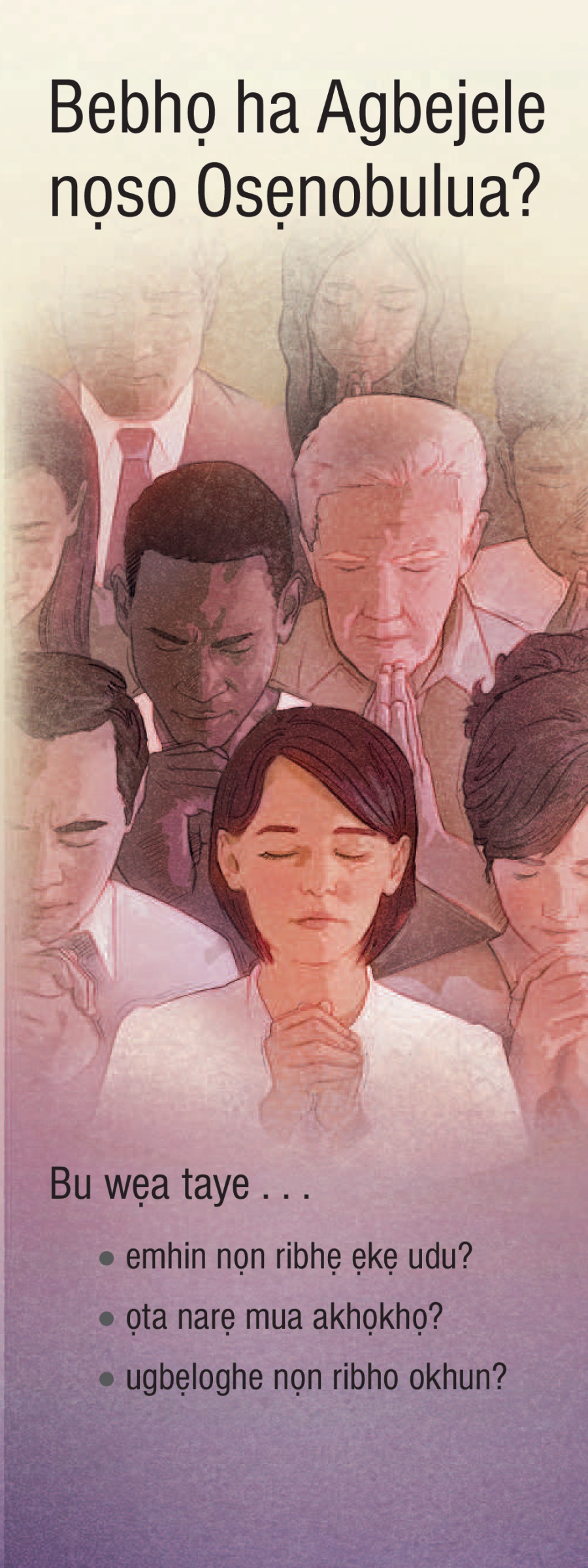 Bebhọ Ha Agbejele Nọso Osẹnobulua?