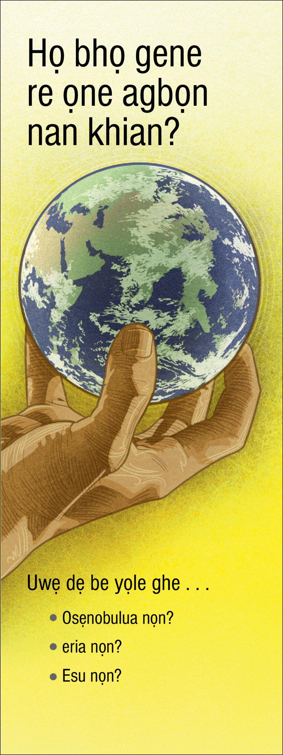 Trati natiọle “Họ Bhọ Gene Re ọne Agbọn Nan Khian?”