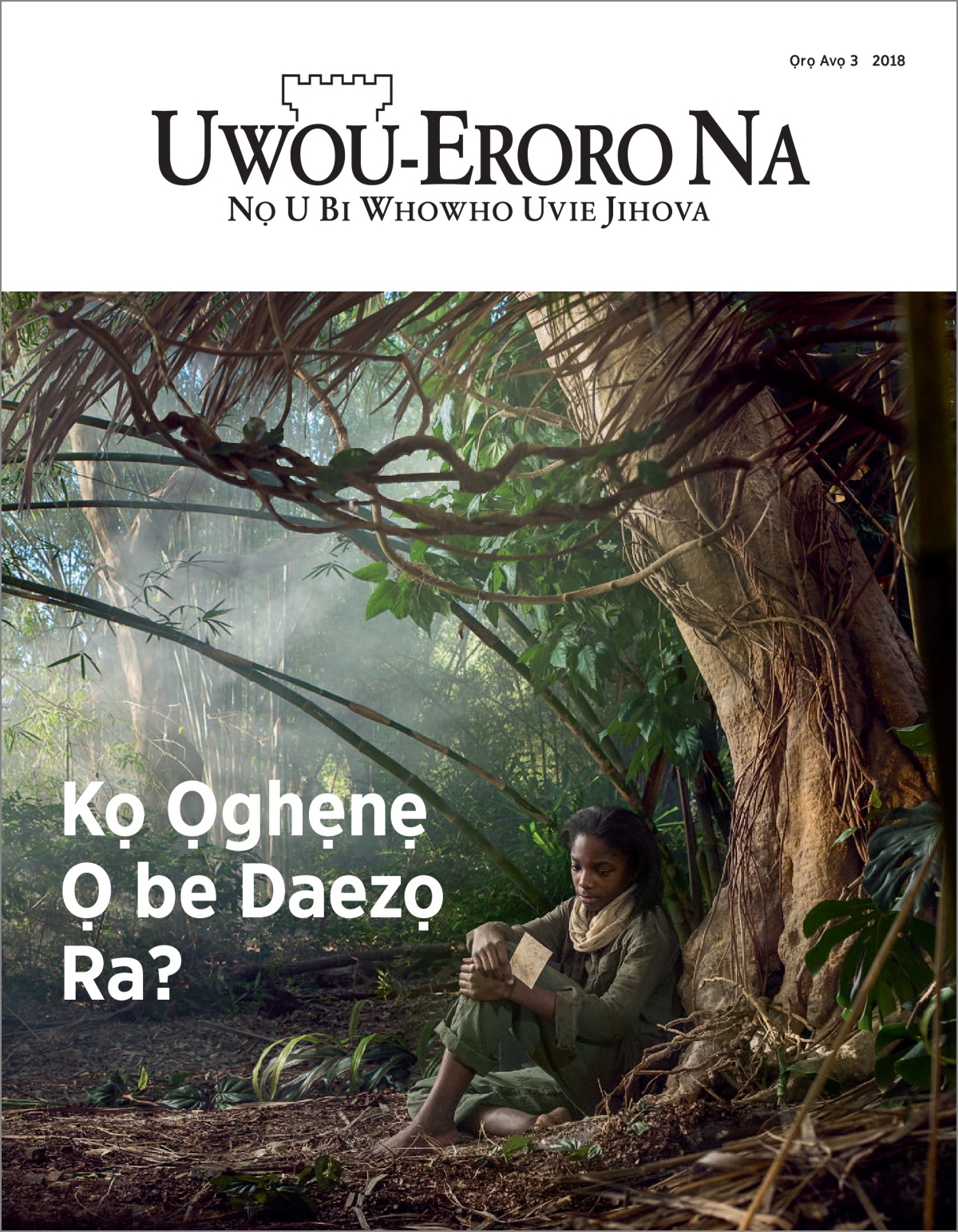 “Uwou-Eroro Na” Ọrọ 3 2018.