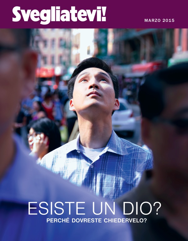 Copertina della rivista Svegliatevi!, marzo 2015 | Esiste un Dio? Perché dovreste chiedervelo?