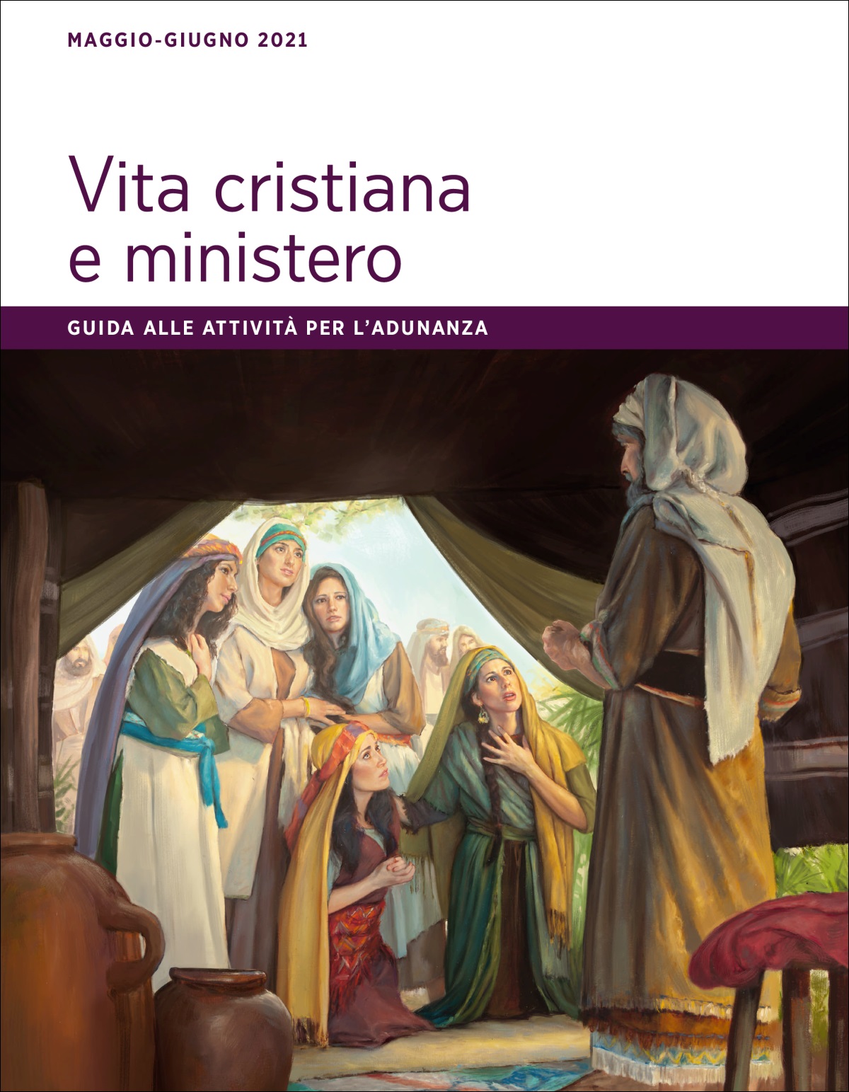 Guida alle attività per l’adunanza Vita cristiana e ministero, maggio-giugno 2021.