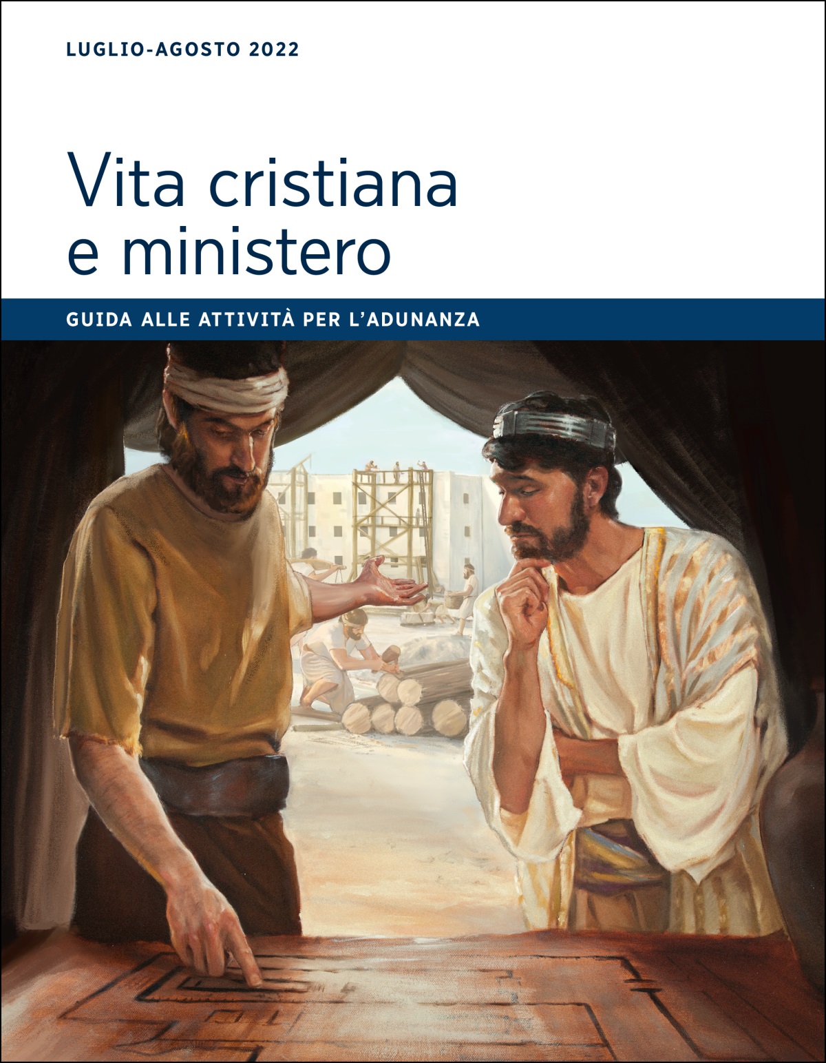 Guida alle attività per l’adunanza Vita cristiana e ministero, luglio-agosto 2022.