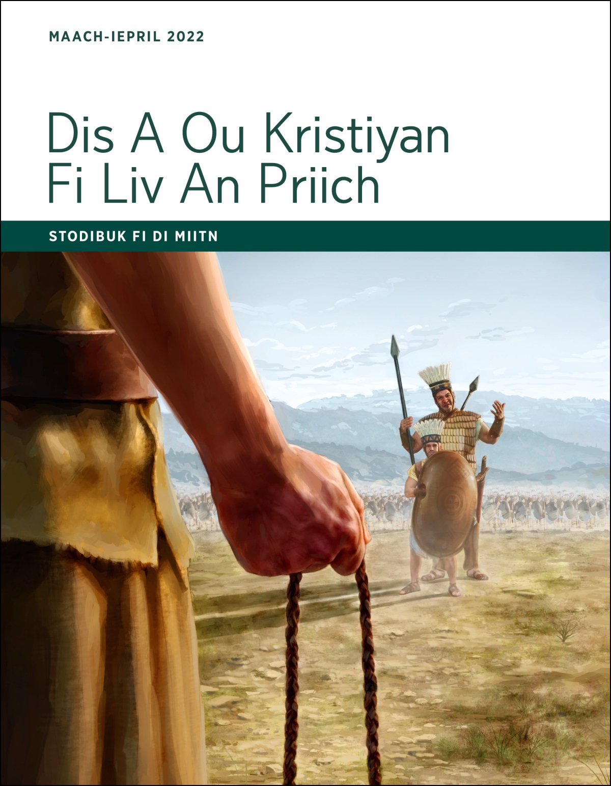 Dis A Ou Kristiyan Fi Liv An Priich—Stodibuk Fi Di Miitn, Maach-Iepril 2022.