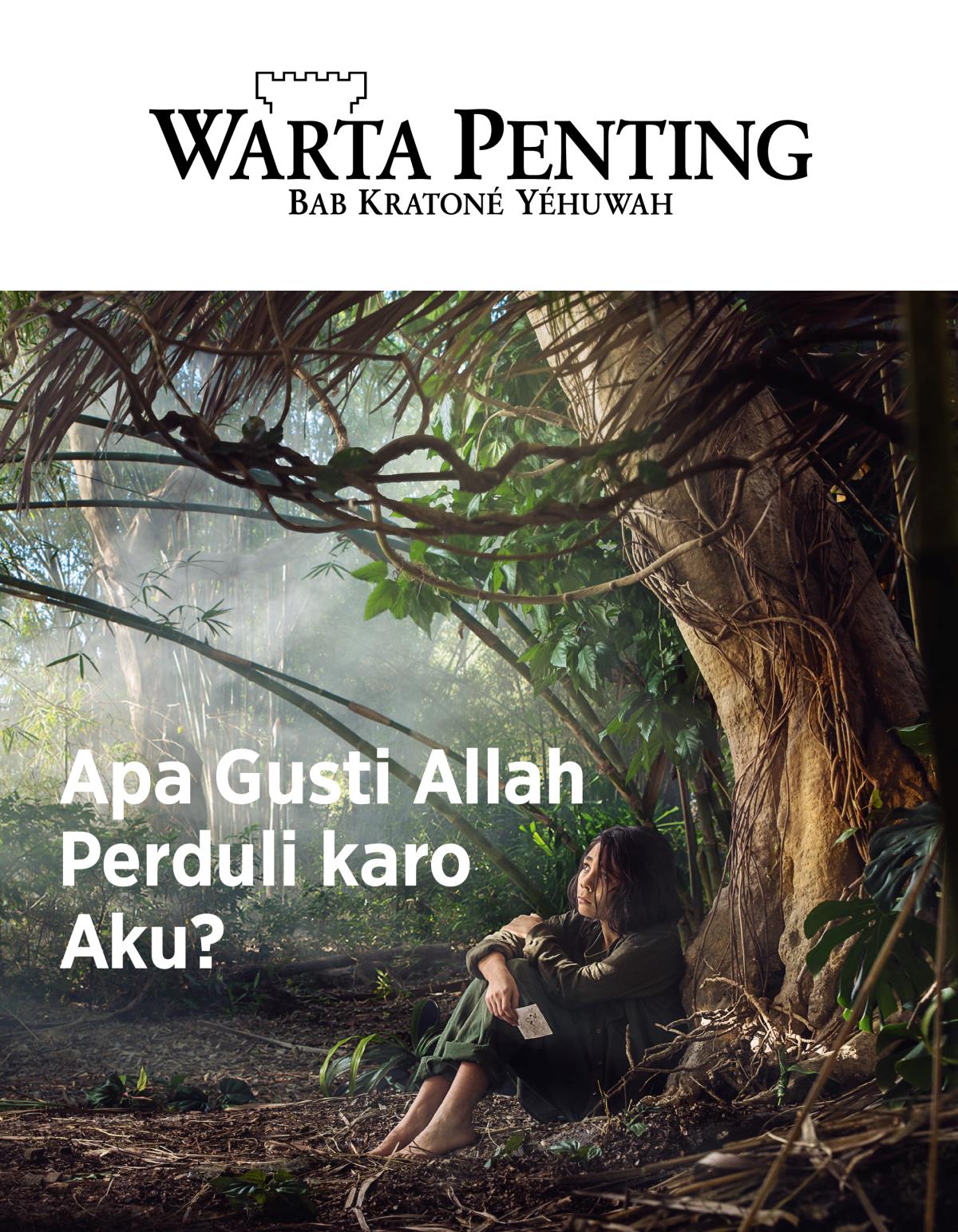 Warta Penting No. 3, 2018 | Apa Gusti Allah Perduli karo Aku?