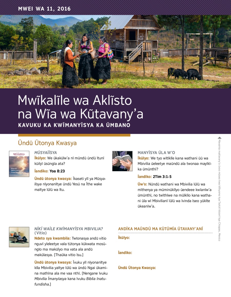 Mwĩkalĩle wa Aklĩsto na Wĩa wa Kũtavany’a​—⁠Kavuku ka Kwĩmanyĩsya ka Ũmbano, Mwei wa 11, 2016