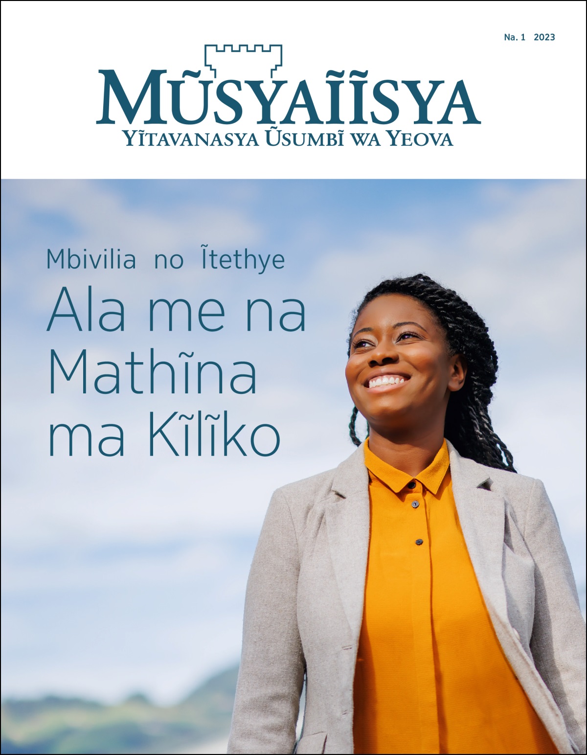 Ĩkaseti ya “Mũsyaĩĩsya” Na. 1 2023, yĩ na kyongo “Mbivilia no Ĩtethye Ala me na Mathĩna ma Kĩlĩko.”