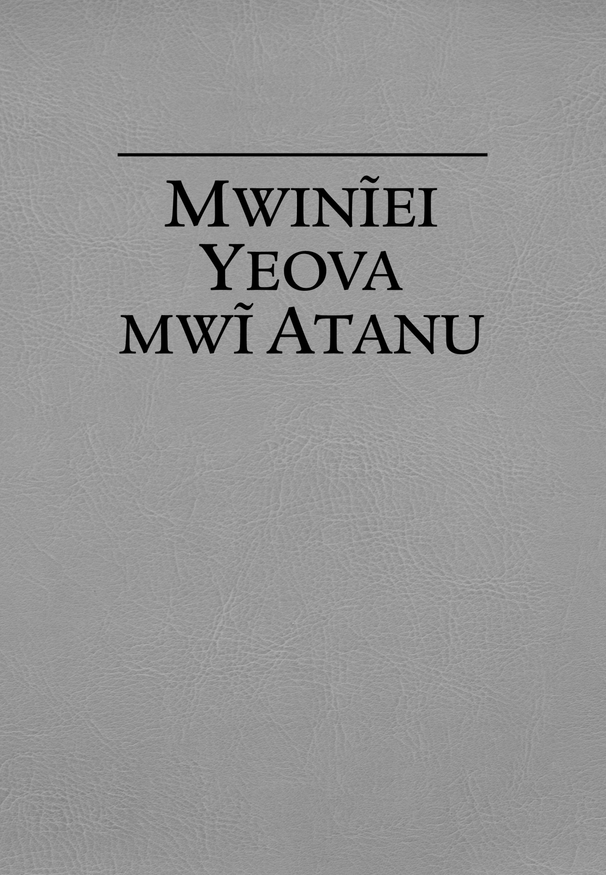 Mwinĩei Yeova mwĩ Atanu