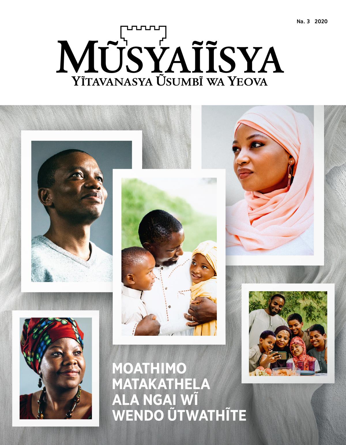 Ĩkaseti ya Mũsyaĩĩsya ya Na. 3, 2020 | Moathimo Matakathela Ala Ngai wĩ Wendo Ũtwathĩte.