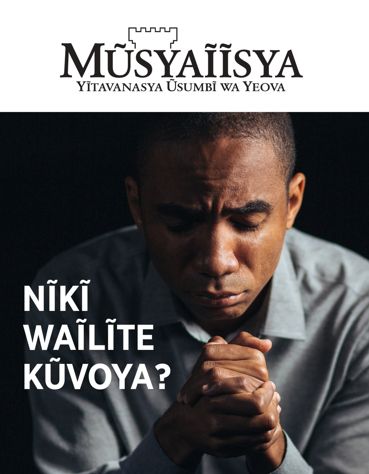 Ĩkaseti ya Mũsyaĩĩsya ya Na. 1, 2021 | Nĩkĩ Waĩlĩte Kũvoya?