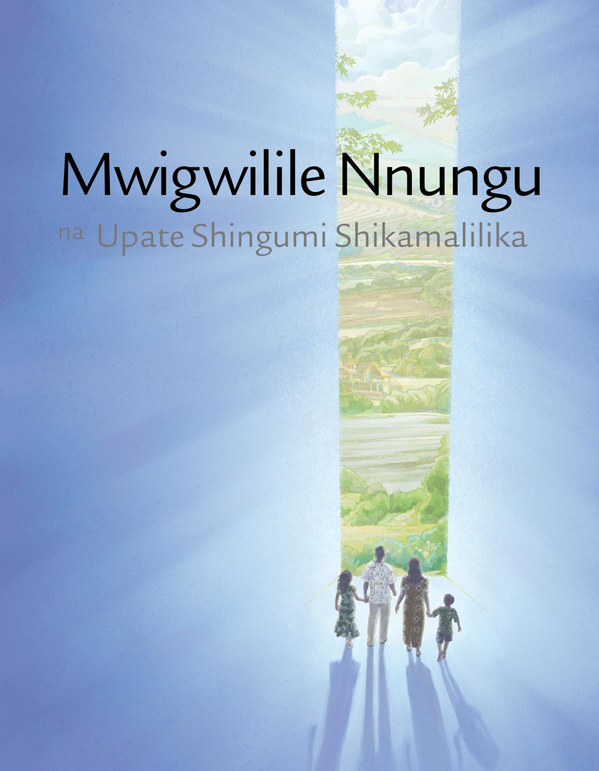 Mwigwilile Nnungu na Upate Shingumi Shikamalilika