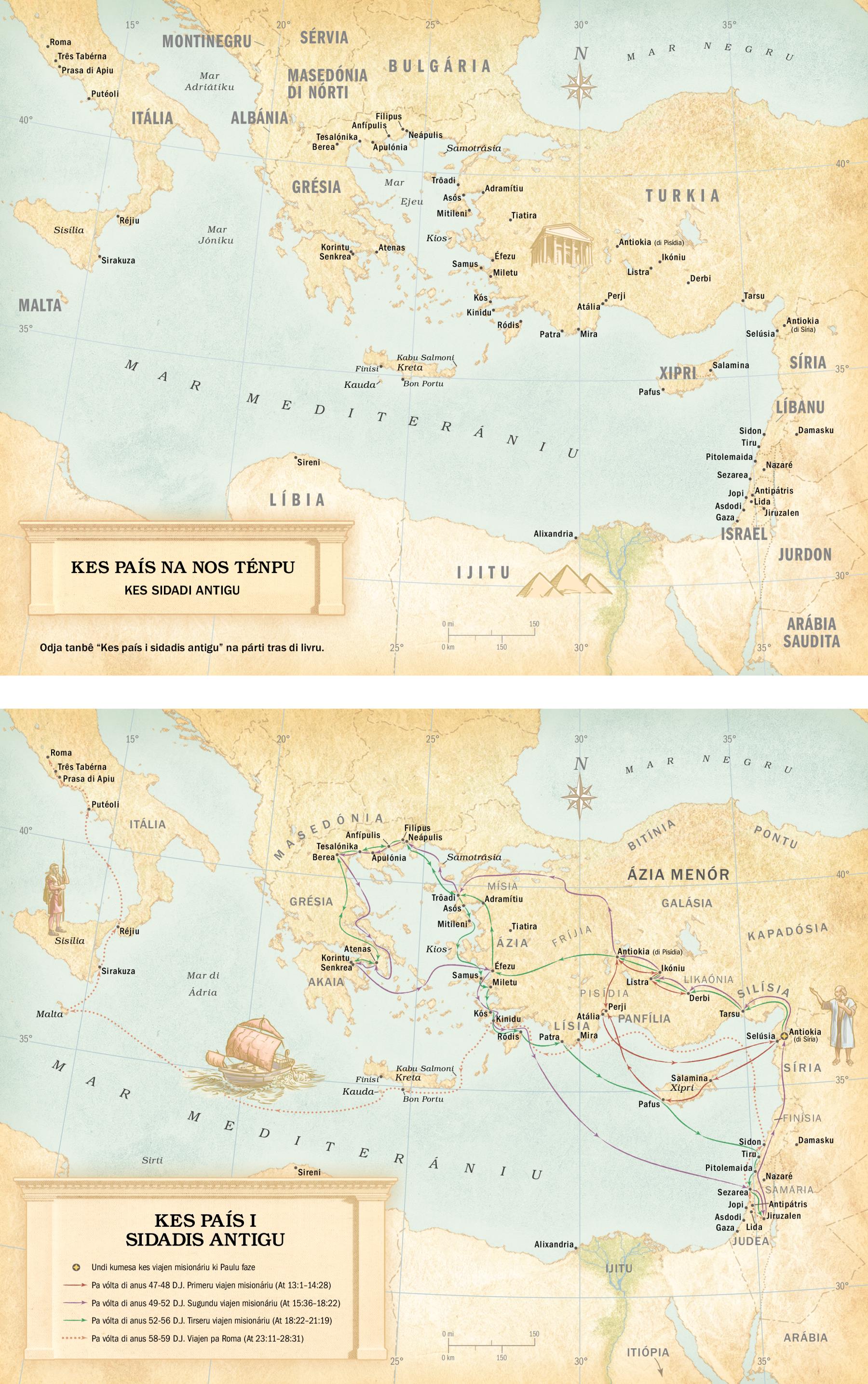 Mapas: 1. Un mapa di kes país na nos ténpu i di kes sidadi antigu. 2. Un mapa di kes país i sidadis antigu, djuntu ku kes lugar ki Paulu bai na kes três viajen misionáriu ki el faze i na se viajen pa Roma.
