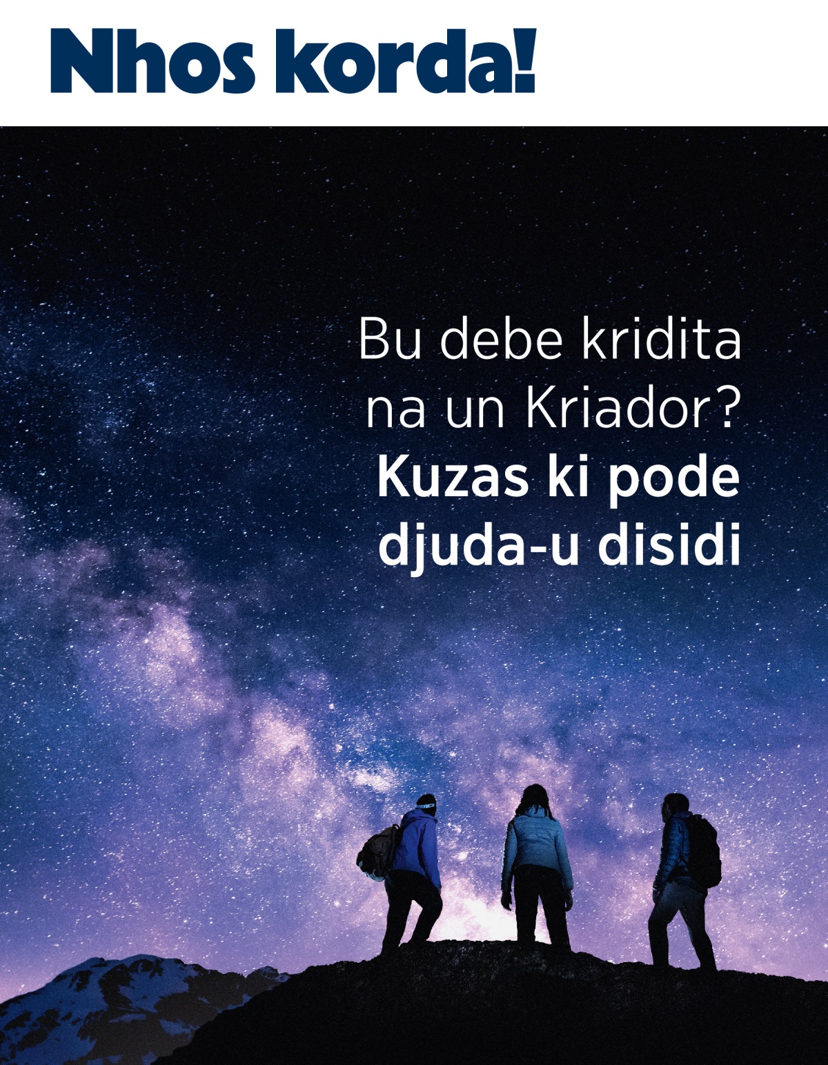 Revista Nhos korda! nunbru 3 di 2021 | Bu debe kridita na un Kriador? Kuzas ki pode djuda-u disidi.