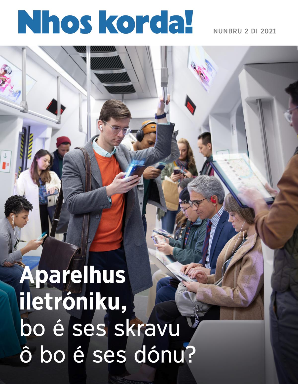 Revista Nhos korda! nunbru 2 di 2021 | Aparelhus iletróniku, bo é ses skravu ô bo é ses dónu?