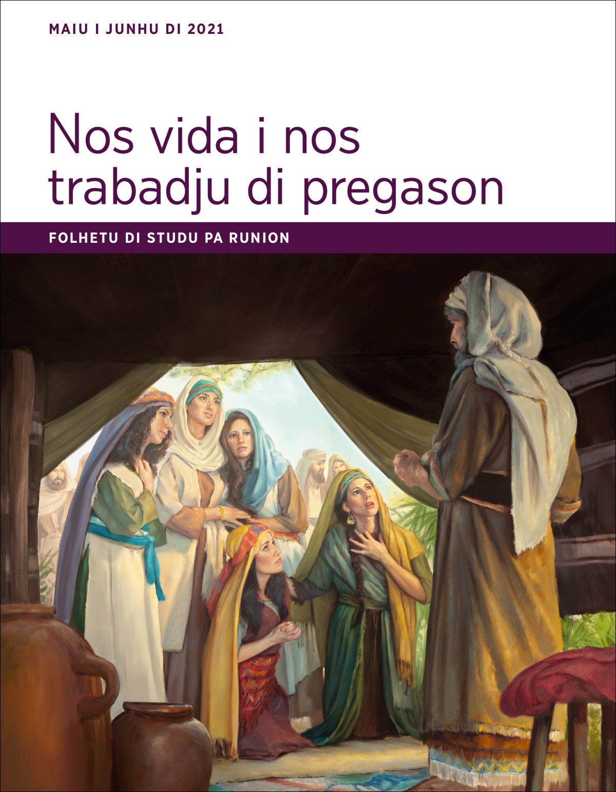 Folhetu di studu pa runion ‘Nos vida i nos trabadju di pregason’ di maiu i junhu di 2021.
