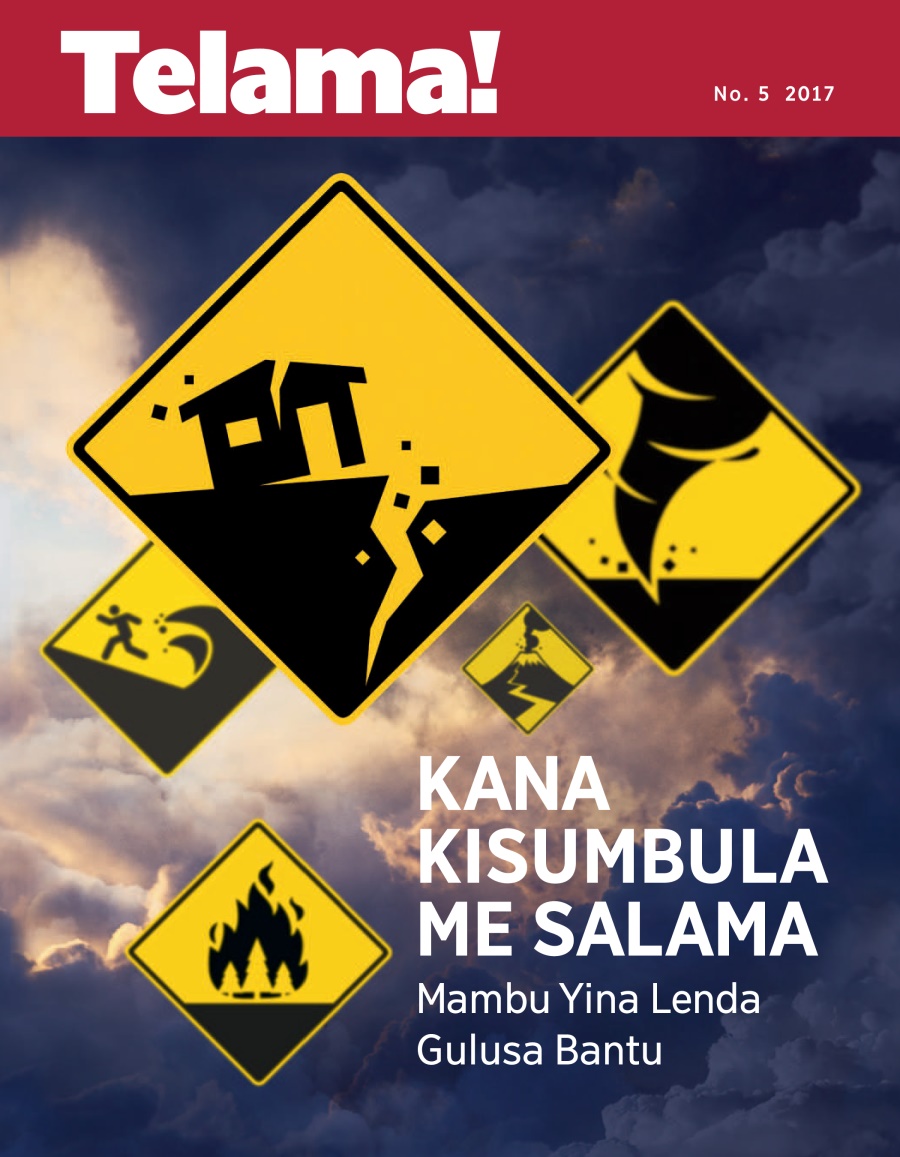 Telama! No. 5 2017 | Kana Kisumbula Me Salama—Mambu Yina Lenda Gulusa Bantu