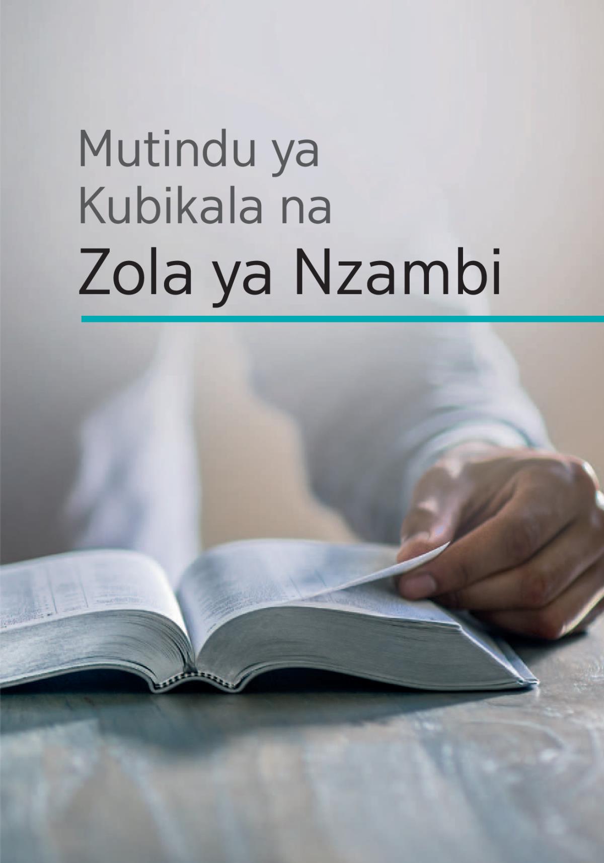 Mutindu ya Kubikala na Zola ya Nzambi