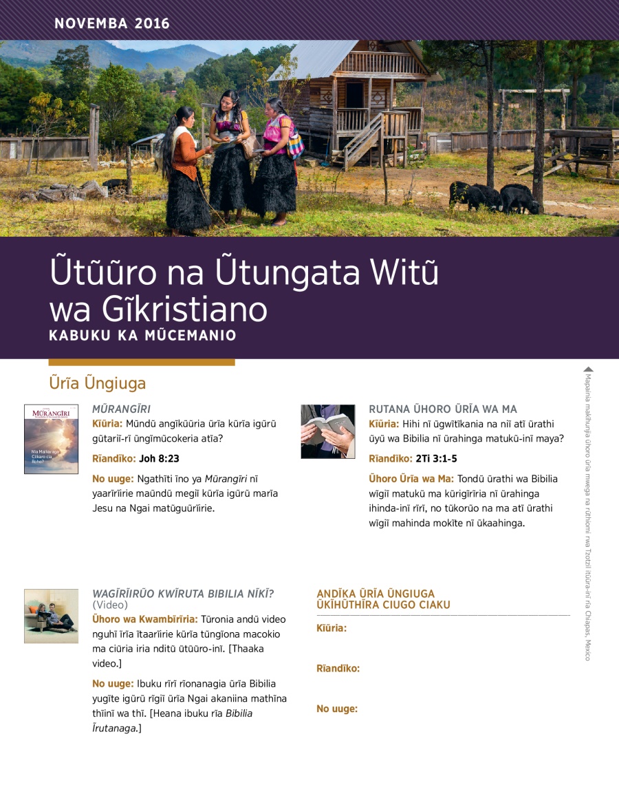 Ũtũũro na Ũtungata Witũ wa Gĩkristiano​—Kabuku ka Mũcemanio Novemba 2016