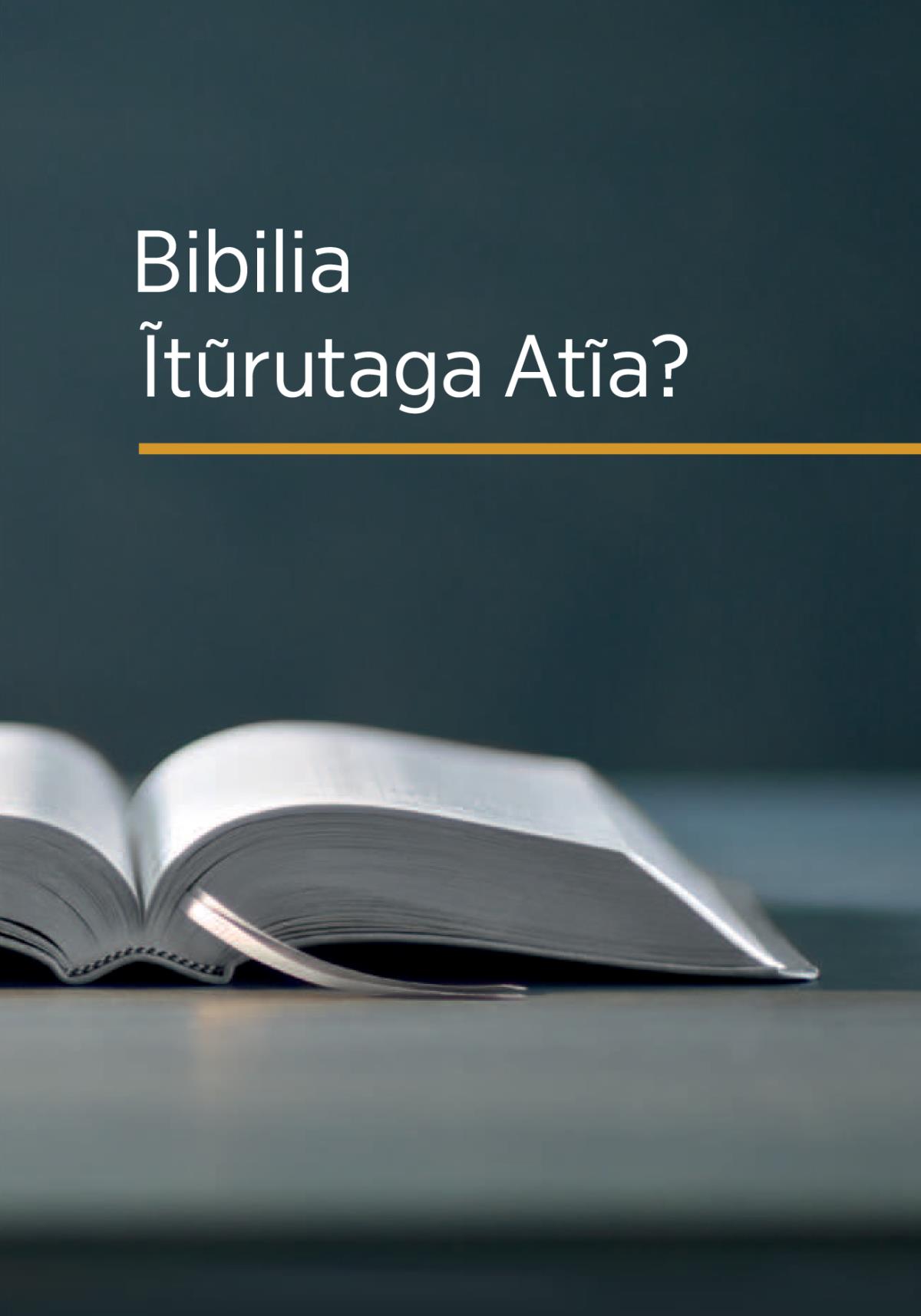 Bibilia Ĩtũrutaga Atĩa?
