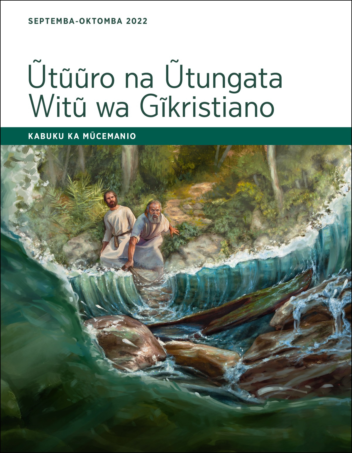 Ũtũũro na Ũtungata Witũ wa Gĩkristiano​—Kabuku ka Mũcemanio Septemba-Oktomba 2022.