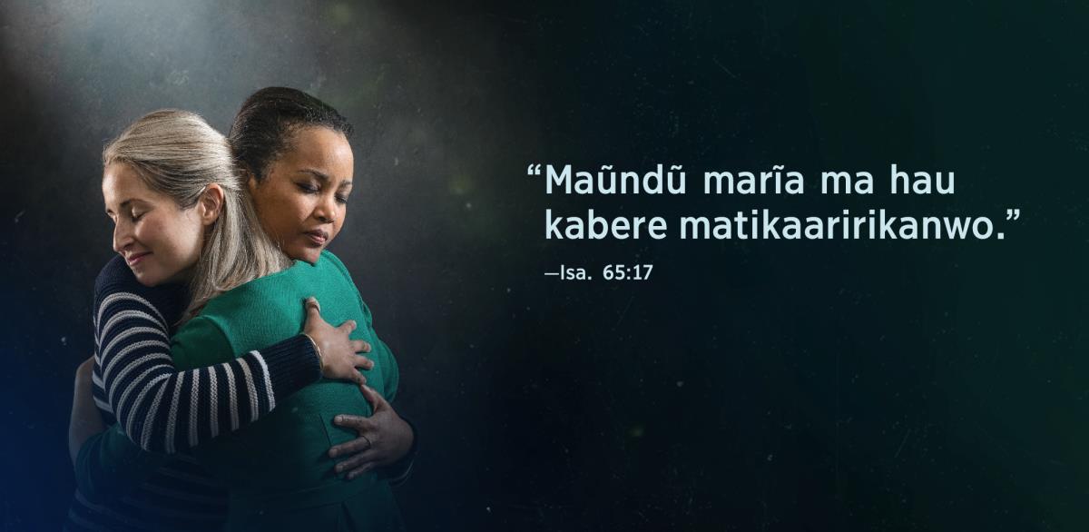 Ciugo “Maũndũ marĩa ma hau kabere matikaaririkanwo” cia Isaia 65:17 irĩ hakuhĩ na mbica ya aarĩ a Ithe witũ erĩ mahĩmbanĩirie marĩ na thayũ wa ngoro thutha wa kuohanĩra.